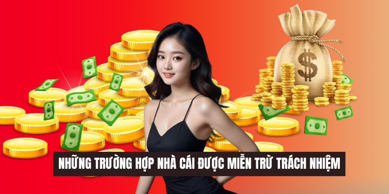 Các trường hợp nhà cái được miễn trừ
