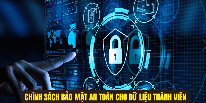 Mạng lưới an ninh được quan tâm hàng đầu nhằm bảo vệ tuyệt đối dữ liệu thành viên